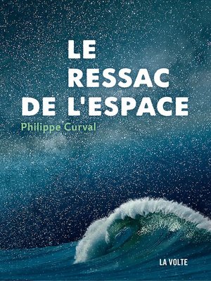 cover image of Le Ressac de l'espace
